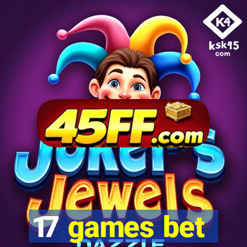 17 games bet